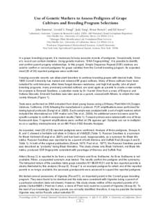 Use of Genetic Markers to Assess Pedigrees of Grape Cultivars and Breeding Program Selections John Bautista1, Gerald S. Dangl2, Judy Yang1, Bruce Reisch 3, and Ed Stover4 1  Laboratory Assistant, 4Curator & Research Lead