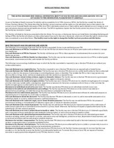 NOTICE OF PRIVACY PRACTICES August 1, 2013 THIS NOTICE DESCRIBES HOW MEDICAL INFORMATION ABOUT YOU MAY BE USED AND DISCLOSED AND HOW YOU CAN GET ACCESS TO THIS INFORMATION. PLEASE REVIEW IT CAREFULLY. As part of the fede