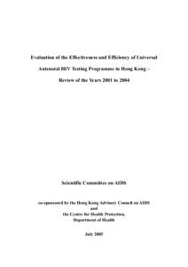 Evaluation of the Effectiveness and Efficiency of Universal Antenatal HIV Testing Programme in Hong Kong – Review of the Years 2001 to 2004