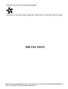 2008 CRA EDITS  Note: A new validity edit has been added to the 2008 CRA Edits. The Edit V150 (pg 2) checks for a valid e-mail address. The e-mail address cannot be blank.  Please note that beginning with 2004 calendar 