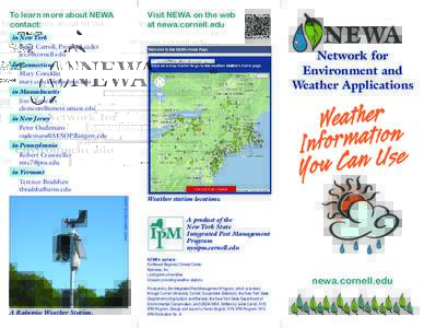 To learn more about NEWA contact: Visit NEWA on the web at newa.cornell.edu
