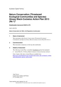 Australian Capital Territory  Nature Conservation (Threatened Ecological Communities and Species) Glossy Black-Cockatoo Action Plan[removed]No 1)*