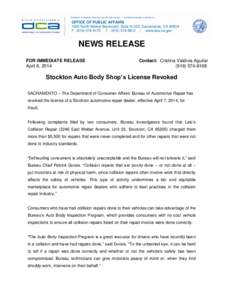 BUSINESS, CONSUMER SERVICES, AND HOUSING AGENCY • GOVERNOR EDMUND G. BROWN JR.  OFFICE OF PUBLIC AFFAIRS 1625 North Market Boulevard, Suite N-323, Sacramento, CA[removed]P[removed]F[removed] | www.dca.ca.gov