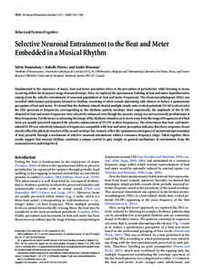 17572 • The Journal of Neuroscience, December 5, 2012 • 32(49):17572–[removed]Behavioral/Systems/Cognitive Selective Neuronal Entrainment to the Beat and Meter Embedded in a Musical Rhythm