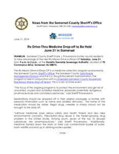 News from the Somerset County Sheriff’s Office Sheriff Frank J. Provenzano[removed] / [removed] June 11, 2014  Rx Drive-Thru Medicine Drop-off to Be Held