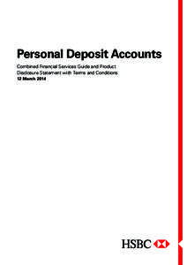 Personal Deposit Accounts Combined Financial Services Guide and Product Disclosure Statement with Terms and Conditions 12 March 2014  Important Notice