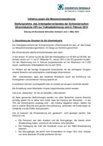 Initiative gegen die Masseneinwanderung Stellungnahme des Arbeitgeberverbandes der Schweizerischen Uhrenindustrie (CP) zur Volksabstimmung vom 9. Februar 2014 Sitzung mit Bundesrat Schneider-Ammann vom 1. März[removed].-