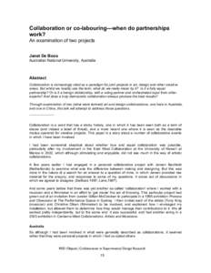 Collaboration or co-labouring—when do partnerships work? An examination of two projects Janet De Boos Australian National University, Australia