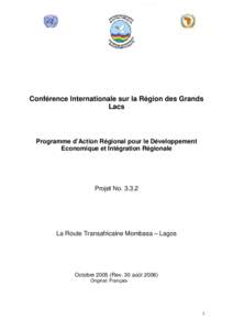 Conférence Internationale sur la Région des Grands Lacs Programme d’Action Régional pour le Développement Economique et Intégration Régionale