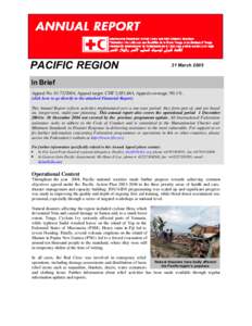 PACIFIC REGION  31 March 2005 In Brief Appeal No[removed]; Appeal target: CHF 2,051,861; Appeal coverage: 90.1%.