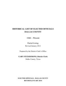 HISTORICAL LIST OF ELECTED OFFICIALS DALLAS COUNTY 1846 – Present Partial Listing Revised January 2014