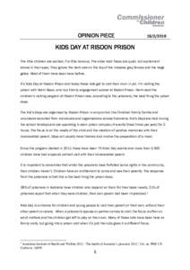 OPINION PIECEKIDS DAY AT RISDON PRISON The little children are excited, if a little nervous. The older kids’ faces are quiet, but excitement
