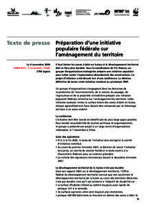 Le 6 novembre 2006 EMBARGO : 7 novembre, 12h00 2700 signes Préparation d’une initiative populaire fédérale sur