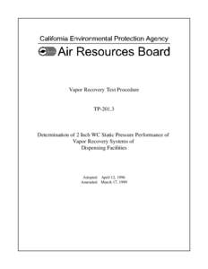 Test Method: TP[removed]Determination of 2 Inch WC Static Pressure Performance of Vapor Recovery Systems of Dispensing Facilities