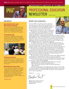 inside: p2 Sustainable Solar Energy p3 JR East’s PE Connection p4 Asian Students Earn MIT Edge p4 Executive Director Offers Global view  massachusetts institute of technology Professional education Newsletter