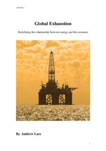 [removed]Global Exhaustion Redefining the relationship between energy and the economy  By Andrew Lees