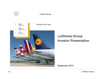 Lufthansa Group Investor Presentation September 2014 Seite 1