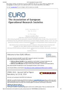 [removed]EURO Newsletter #9, December 18, 2013 This email is sent to you because you are a registered user at www.euro-online.org. Please add [removed] to your address book so you receive the EURO e-news