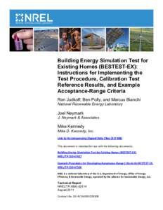 Building Energy Simulation Test for Existing Homes (BESTEST-EX): Instructions for Implementing the Test Procedure, Calibration Test Reference Results, and Example Acceptance-Range Criteria