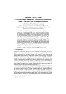 Indented Tree or Graph? A Usability Study of Ontology Visualization Techniques in the Context of Class Mapping Evaluation Bo Fu1, Natalya F. Noy2, Margaret-Anne Storey1 1