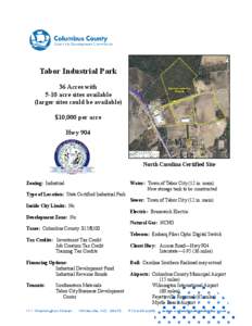 Tabor Industrial Park 36 Acres with 5-10 acre sites available (larger sites could be available) $10,000 per acre Hwy 904