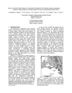 P1.16 RECENT MONITORING OF SUSPENDED SEDIMENT PATTERNS ALONG LOUISIANA’S COASTAL ZONE USING ER-2 BASED MAS DATA AND TERRA BASED MODIS DATA. 1 1