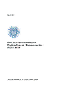 Credit and Liquidity Programs and the Balance Sheet - March 2010