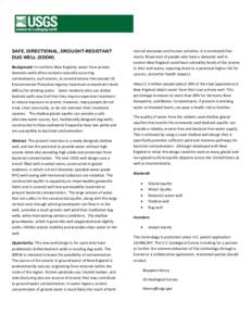 SAFE, DIRECTIONAL, DROUGHT-RESISTANT DUG WELL (SDDW) Background. In northern New England, water from private domestic wells often contains naturally occurring contaminants, such arsenic, at concentrations that exceed US 