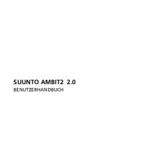 SUUNTO AMBIT2 2.0 BENUTZERHANDBUCH 1 SICHERHEIT ....................................................................................... 6 2 Display-Unterteilung und -Symbole .............................................