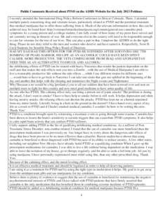 Public Comments Received about PTSD on the ADHS Website for the July 2013 Petitions I recently attended the International Drug Policy Reform Conference in Denver Colorado. There, I attended multiple panels concerning dru