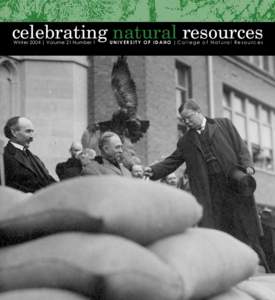 celebrating natural resources Winter 2004 | Volume 21 Number 1 UNIVERSITY OF IDAHO | College of Natural Resources  Winter 2004 |1