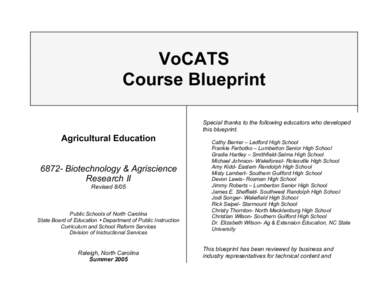 VoCATS Course Blueprint Special thanks to the following educators who developed this blueprint.  Agricultural Education
