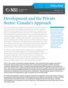 September 2013 Graeme Douglas and Shannon Kindornay Development and the Private Sector: Canada’s Approach