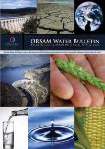 Issue 69 ORSAM WATER BULLETIN 26 March- 1 April 2012  Foundations for Geçitköy reservoir are laid  Eroglu: “It Would be Meaningless to Continue Talks  Summary Box: Arab League talks economy, water