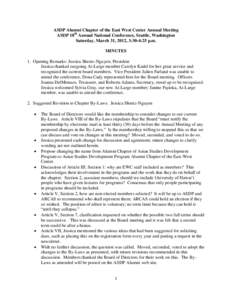 ASDP Alumni Chapter of the East West Center Annual Meeting ASDP 18th Annual National Conference, Seattle, Washington Saturday, March 31, 2012, 3:30-4:25 p.m. MINUTES 1. Opening Remarks: Jessica Sheetz-Nguyen, President J