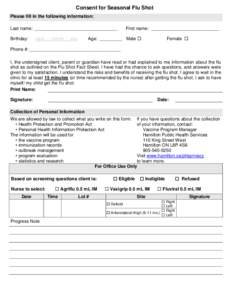 Consent for Seasonal Flu Shot Please fill in the following information: Last name: _________________________________ Birthday:  First name: ___________________________