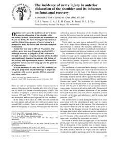 The incidence of nerve injury in anterior dislocation of the shoulder and its influence on functional recovery A PROSPECTIVE CLINICAL AND EMG STUDY C. P. J. Visser, L. N. J. E. M. Coene, R. Brand, D. L. J. Tavy From Leye