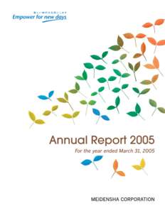2005 ANNUAL REPORT  1 PROFILE Ever since its founding in 1897, Meidensha Corporation has been