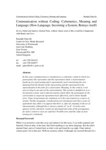 Communication without Coding: Cybernetics, Meaning and Language  Ranulph Glanville Communication without Coding: Cybernetics, Meaning and Language (How Language, becoming a System, Betrays itself)