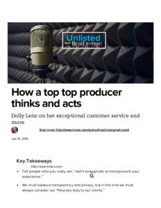 How a top top producer thinks and acts Dolly Lenz on her exceptional customer service and more Brad Inman (http://www.inman.com/author/bradinmangmail-com/) Jan 19, 2016