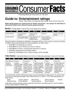 Television content rating systems / Entertainment Software Rating Board / Motion picture rating system / Motion Picture Association of America film rating system / American Amusement Machine Association / Video game content rating system / Violence / Entertainment Software Rating Board Interactive / Pay television content descriptors / Censorship / Video game content ratings systems / Self-censorship