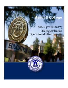 Bennett College 5-YearStrategic Plan for Operational Effectiveness  The President’s Message