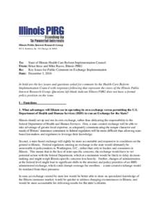 Illinois Public Interest Research Group 407 S. Dearborn, Ste. 701 Chicago, IL[removed]To: State of Illinois Health Care Reform Implementation Council From: Brian Imus and Mike Russo, Illinois PIRG Re: