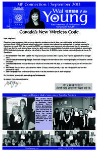 MP Connection | September[removed]Canada’s New Wireless Code Dear Neighbour, Canadians have expressed their concerns regarding wireless contracts, fees, roaming charges, and other industry practices. Since 2008, our Cons