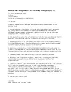 Message--ABU Headgear Policy and Safe-To-Fly Boot Update (Sep 07) Tue Jan 15 20:08:43 GMT 2008 UNCLAS 142103Z SEP 07 FROM: HQ AFPC RANDOLPH AFB TX//DPS// TO: AL 8106