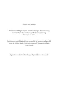 Libertad Chávez Rodríguez  Probleme und Möglichkeiten einer nachhaltigen Wassernutzung nordmexikanischer Städte aus Sicht der Stadtplanung Das Beispiel von Saltillo