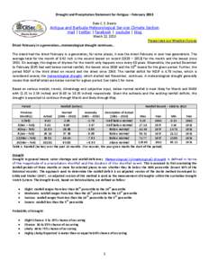 Drought and Precipitation Statement for Antigua – February 2013 Dale C. S. Destin Antigua and Barbuda Meteorological Service Climate Section mail | twitter | facebook | youtube | blog March 12, 2013 Please take our Wea