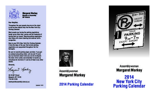 Margaret Markey Member of Assembly 30th District Dear Neighbor, Throughout the year people stop me on the street to tell me how helpful they find the New York City