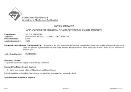 ADVICE SUMMARY APPLICATION FOR VARIATION OF A REGISTERED CHEMICAL PRODUCT Product name: Applicant: Product number: Application number: