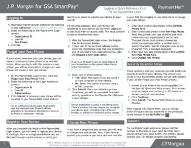 J.P. Morgan for GSA SmartPay® Logging In identity and asked to register your device to your user ID.